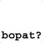 bopat?