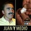 JUAN Y MEDIO