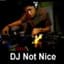 DJ Not Nice