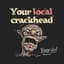 ∵ yourlocalcrackhead
