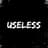 Useless