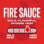 A Mess of Fire Sauce
