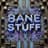 Baneofstuff