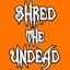 Shred