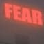 Fear