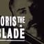 Boris The Blade