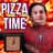 pizza time