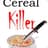 Cereal Killer