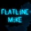 Flatline Mike