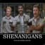 shenanigans